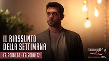 Everywhere I go - Il riassunto della settimana (Ep.68-72)