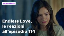Endless Love, il riassunto e le reazioni all'episodio 114