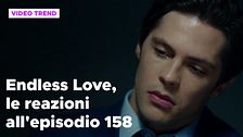 Endless Love, il riassunto e le reazioni all'episodio 158