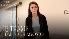 Le trame dal 5 al 9 agosto