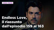 Endless Love, il riassunto dall'episodio 159 al 163