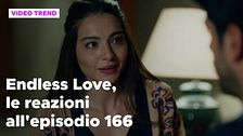 Endless Love, il riassunto e le reazioni all'episodio 166