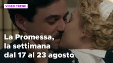 La promessa, il riassunto della settimana dal 17 al 23 agosto