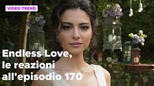 Endless Love, il riassunto e le reazioni all'episodio 170