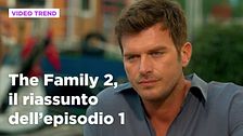 The Family 2, il riassunto dell'episodio 1