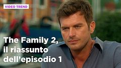 The Family 2, il riassunto dell'episodio 1