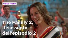 The Family 2, il riassunto dell'episodio 2