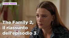 The Family 2, il riassunto dell'episodio 3