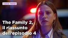 The Family 2, il riassunto dell'episodio 4