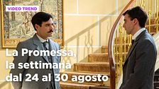 La promessa, il riassunto della settimana dal 24 al 30 agosto