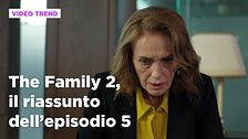 The Family 2, il riassunto dell'episodio 5