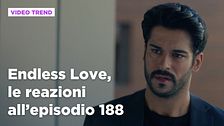Endless Love, il riassunto e le reazioni all'episodio 188