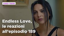 Endless Love, il riassunto e le reazioni all'episodio 189