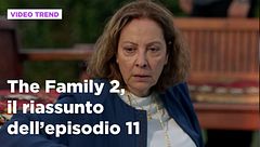 The Family 2, il riassunto dell'episodio 11