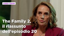 The Family 2, il riassunto dell'episodio 20