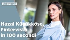 Hazal Küçükköse, l'intervista in 100 secondi