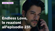 Endless Love, il riassunto e le reazioni della puntata all'episodio 231
