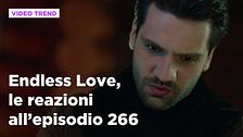 Endless Love, il riassunto e le reazioni della puntata all'episodio 266