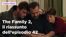 The Family 2, il riassunto dell'episodio 42