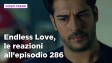 Endless Love, il riassunto e le reazioni all'episodio 286