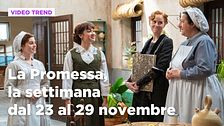 La promessa, il riassunto della settimana dal 23 al 29 novembre