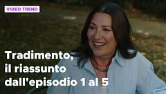 Tradimento, il riassunto dall'episodio 1 al 5