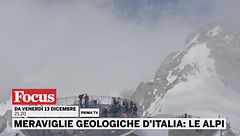Meraviglie geologiche d'Italia: Le Alpi