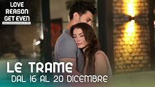 Le trame dal 16 al 20 dicembre
