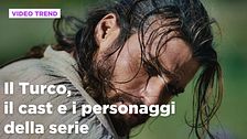 Il Turco, il cast e i personaggi