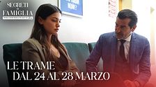 Le trame dal 24 al 28 marzo