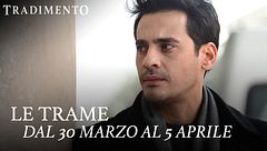 Le trame dal 30 marzo al 5 aprile