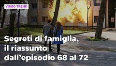 Segreti di famiglia, il riassunto dall'episodio 68 al 72