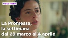 La promessa, il riassunto della settimana dal 29 marzo al 4 aprile