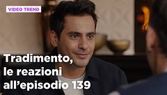 Tradimento, il riassunto e le reazioni all'episodio 139