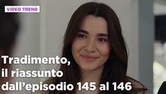 Tradimento, il riassunto degli episodi 145 e 146