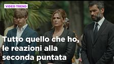 Tutto quello che ho, le reazioni alla seconda puntata