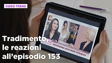 Tradimento, il riassunto e le reazioni all'episodio 153