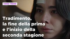 Tradimento, la fine della prima stagione e l'inizio della seconda