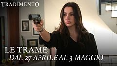 Le trame dal 27 aprile al 3 maggio