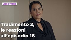 Tradimento 2, il riassunto e le reazioni all'episodio 16