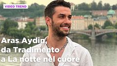 Aras Aydin, da Tradimento a La notte nel cuore