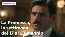 La promessa, il riassunto della settimana dal 17 al 23 maggio