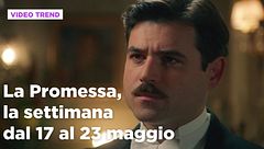 La promessa, il riassunto della settimana dal 17 al 23 maggio