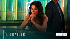 Doppio Gioco: il Trailer