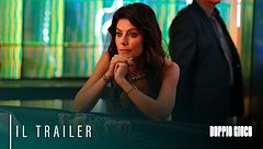Doppio Gioco: il Trailer