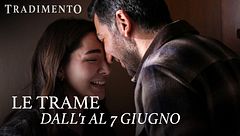 Le trame dall'1 al 7 giugno