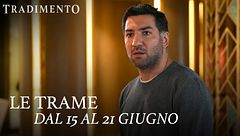 Le trame dal 15 al 21 giugno