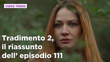 Tradimento 2, il riassunto dell'episodio 111