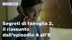Segreti di famiglia 2, il riassunto dall'episodio 4 all'8