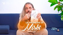 Le promesse di Mirko